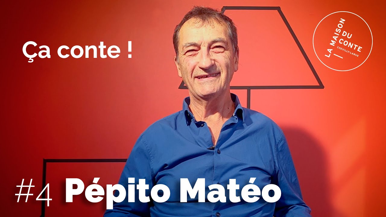 Ça conte #4 Pépito Matéo
