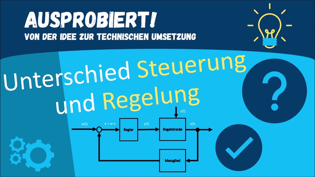 Unterschied Steuerung Regelung schnell und einfach erkl&auml;rt