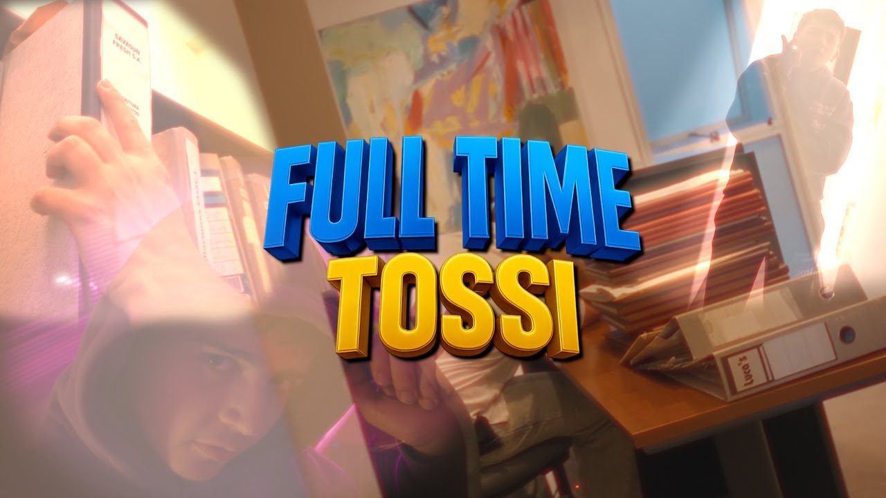 TOSSI - FULL TIME (Video oficial)