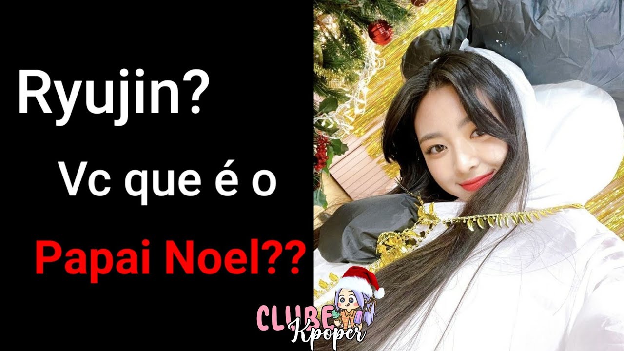 [LIGAÇÃO] ITZY EM: PAPAI NOEL (ESPECIAL DE NATAL) | CLUBE KPOPER