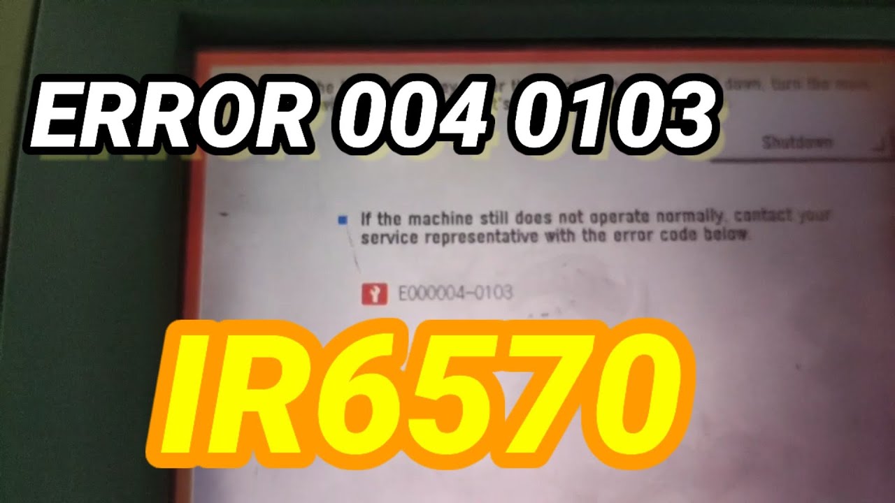 ERROR 004 103 IR 6570