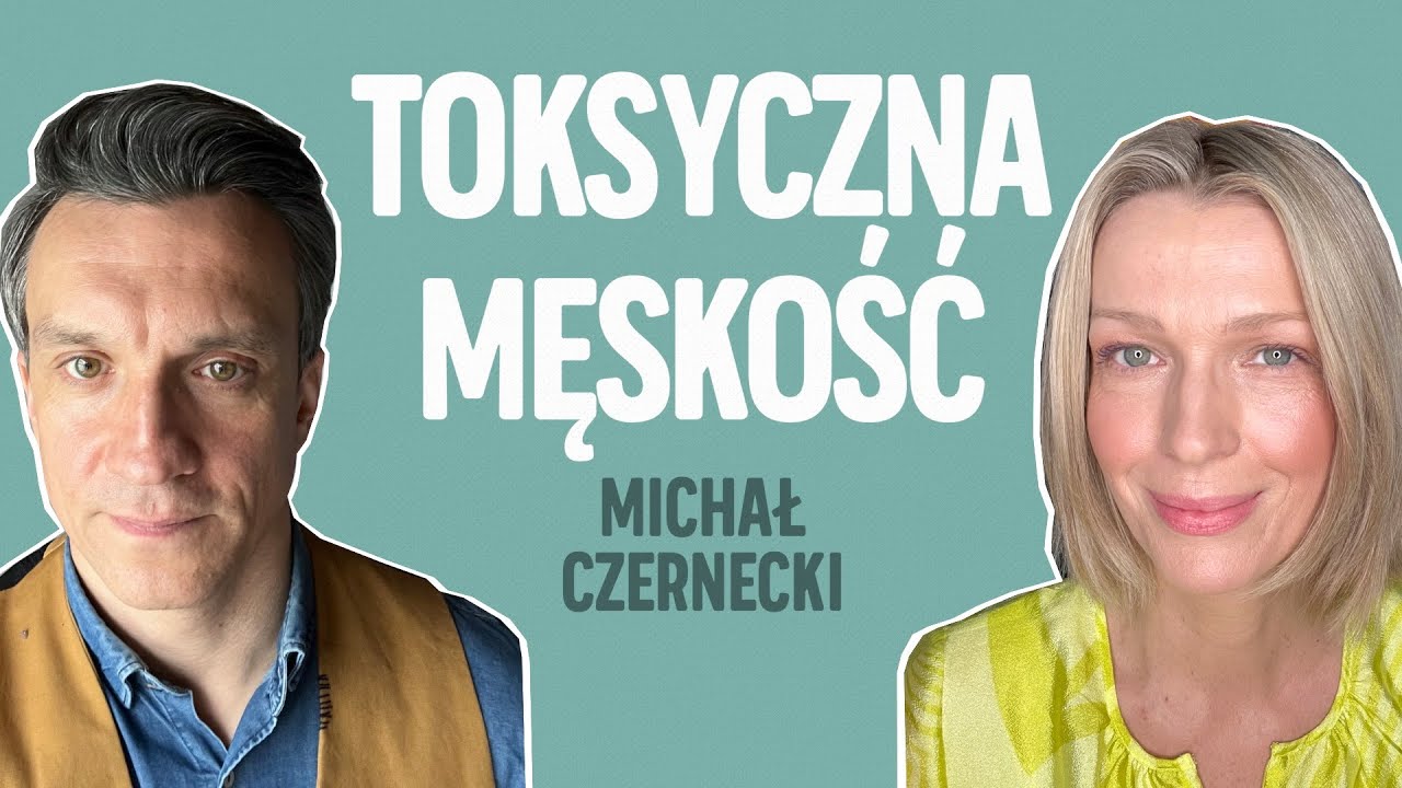 Michał Czernecki o toksycznej męskości, miłości i synach. W MOIM STYLU | Magda Mołek