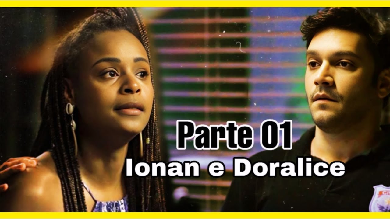 A Historia de Ionan e Doralice Parte 01