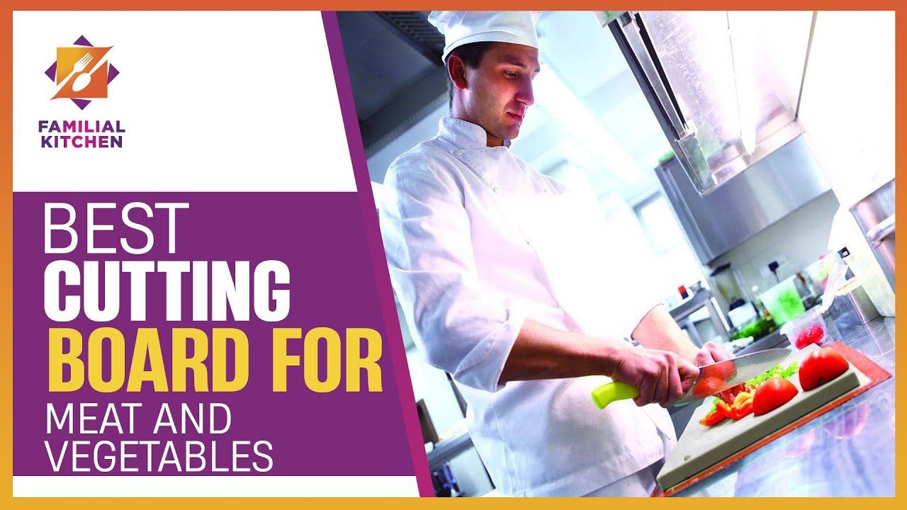 Slice and dice like a pro: Best Cutting Board for Meat and Vegetables
