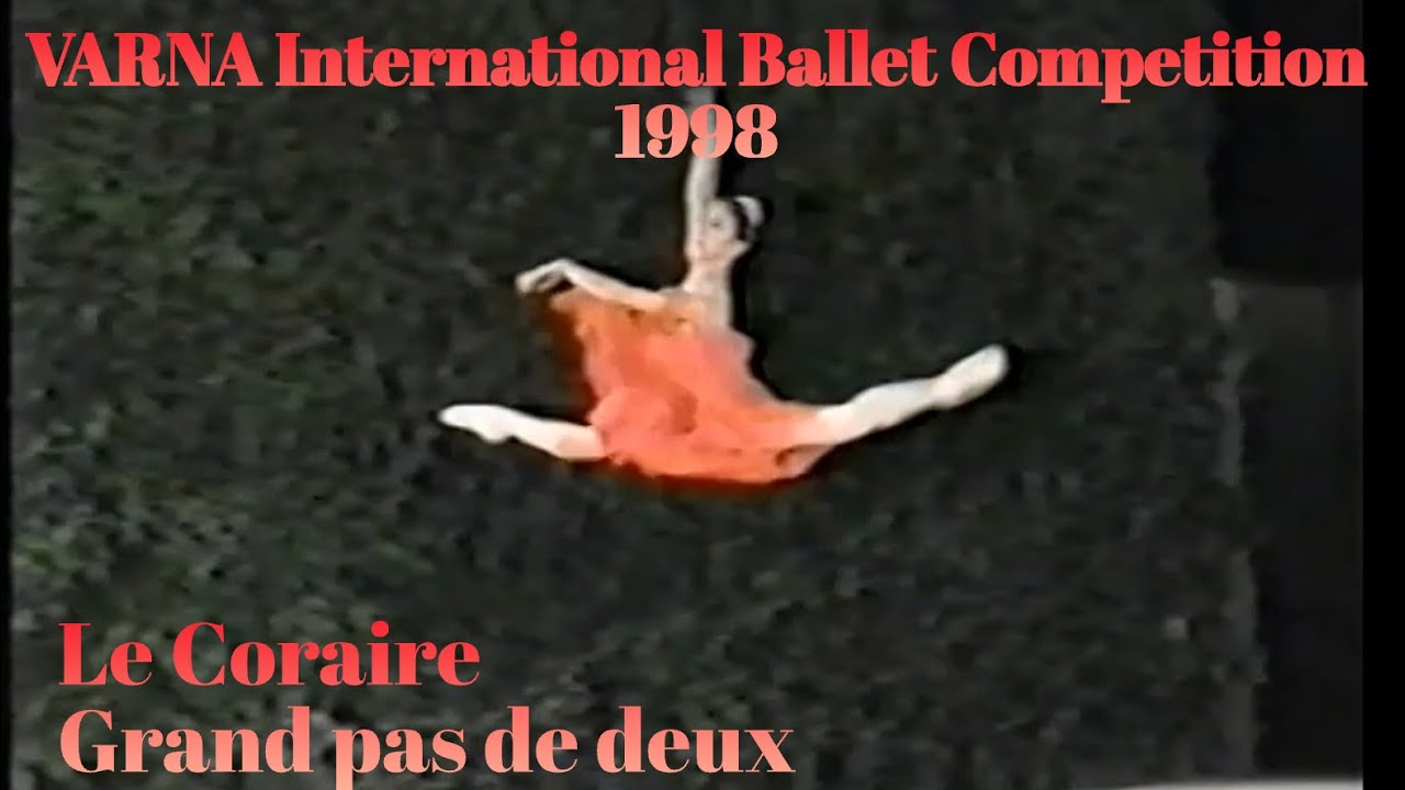 VARNA International Ballet Competition 1998 Le Corsaire Grand pas de deux
