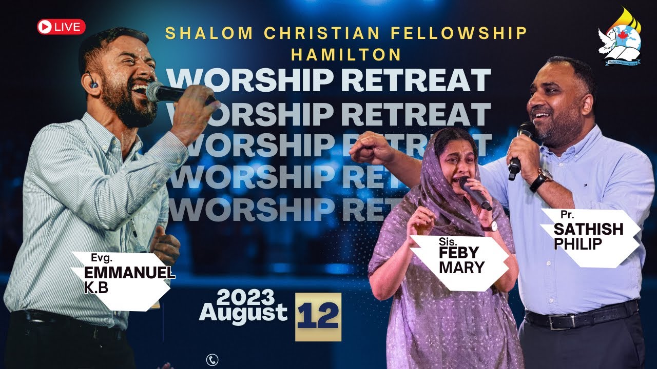 Worship Retreat | Emmanuel KB, Pr. Sathish Philip & Sis. Feby |  Shalom Hamilton