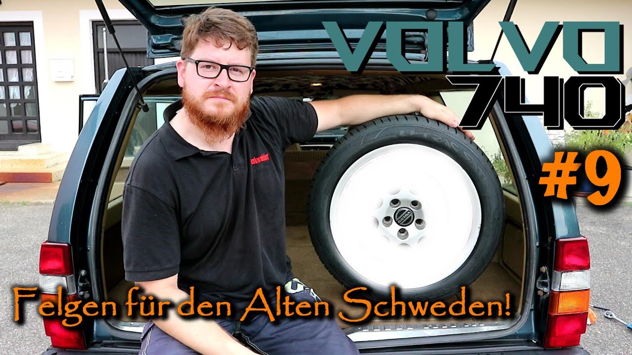Volvo 740 Teil # 9 - Felgen für den Alten Schweden!