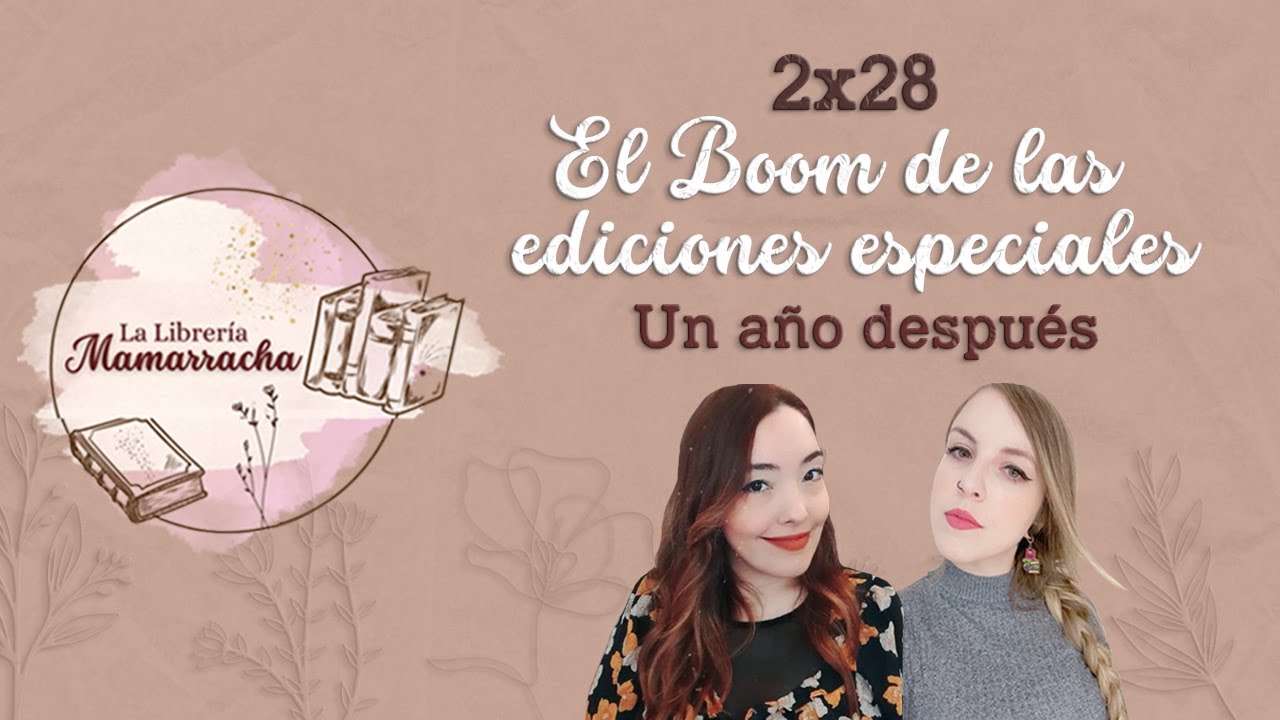 2x28 - El boom de las ediciones especiales... un año después