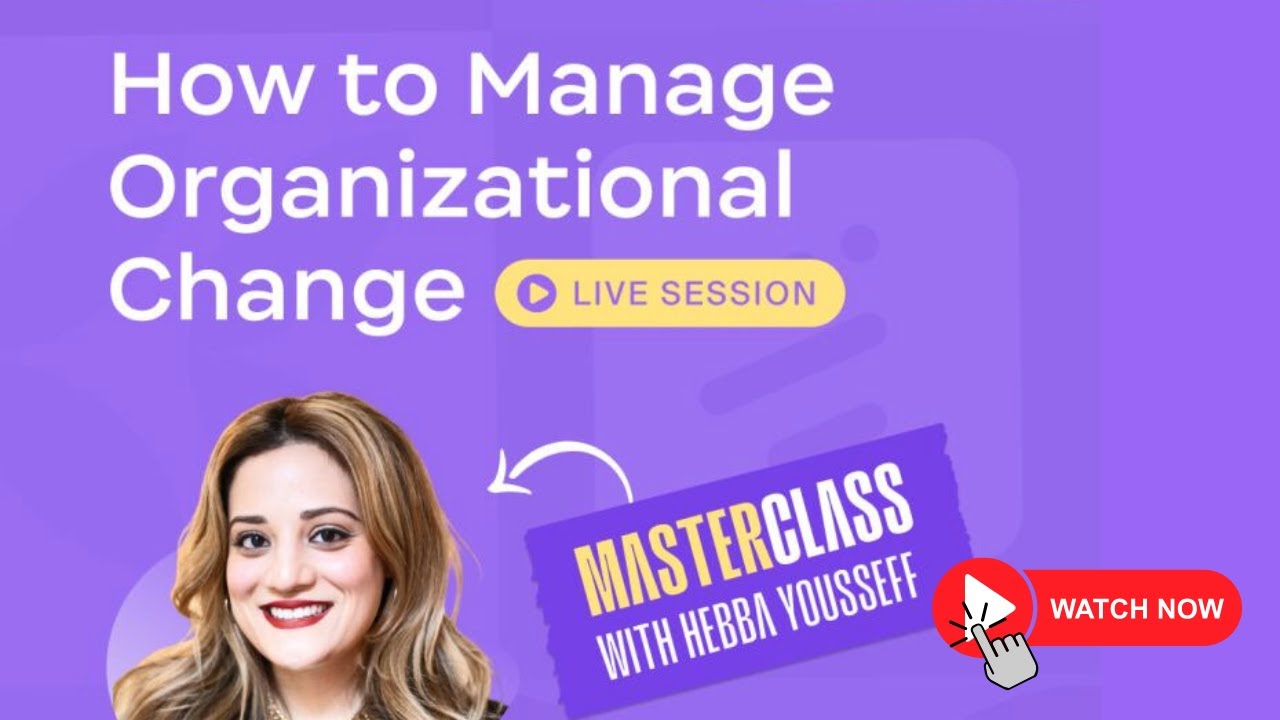 Mastering Change Without Chaos – Hebba Youssef’s Playbook for HR & Comms Leaders