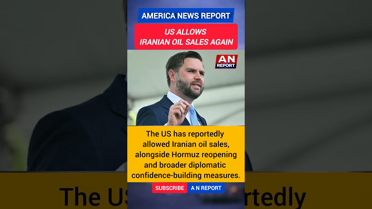 US Allows Iranian Oil Sales | Major Iran Deal Breakthrough | A N REPORT