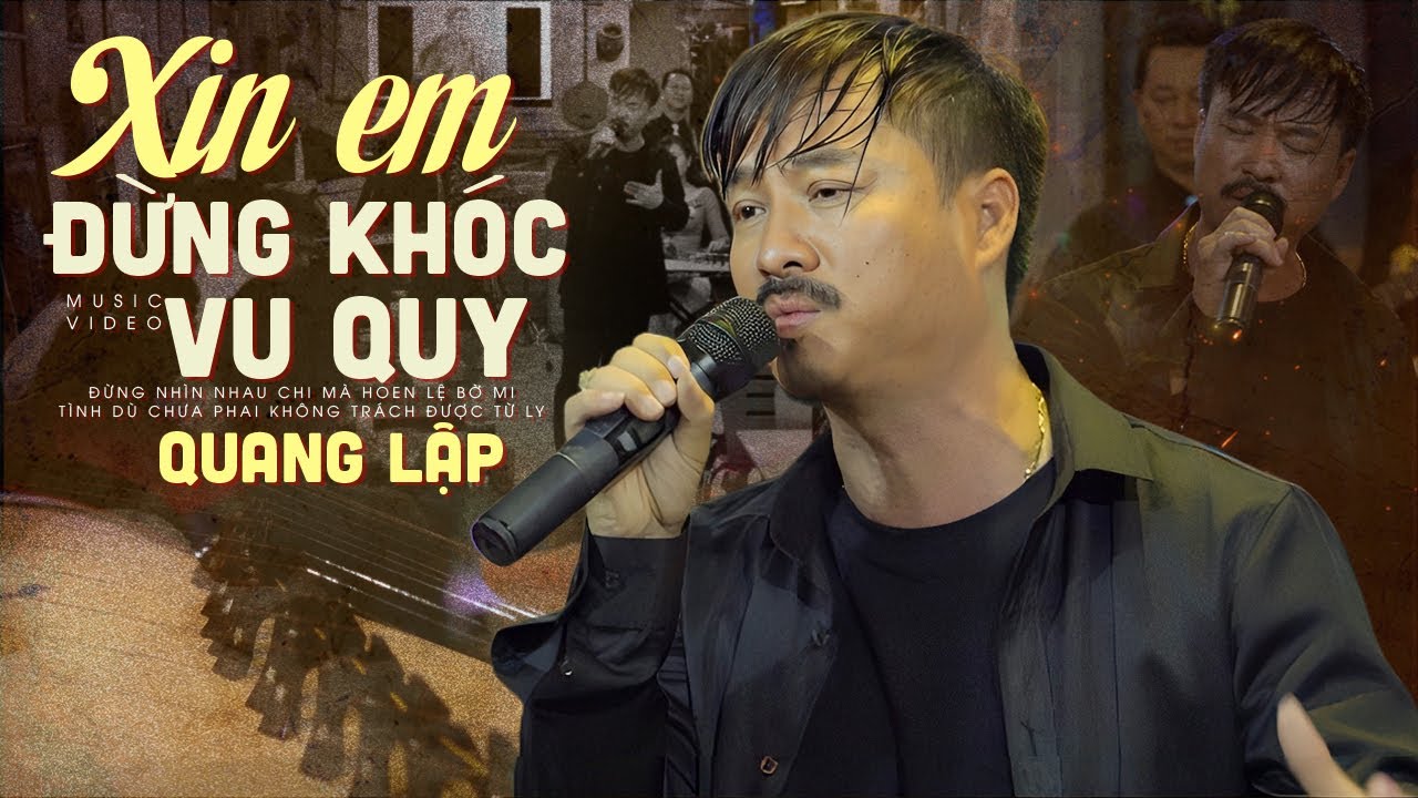 Xin Em Đừng Khóc Vu Quy | Quang Lập Top Hits | Giọng Ca Bolero ĐỘC LẠ Đặc Biệt Nhất