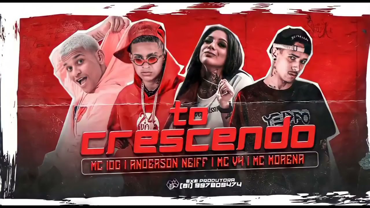 T&ocirc; crescendo t&ocirc; ficando evolu&iacute;da - MC 10G , ANDERSON NEIFF, MC V4 E MC MORENA - REMIX BREGAFUNK