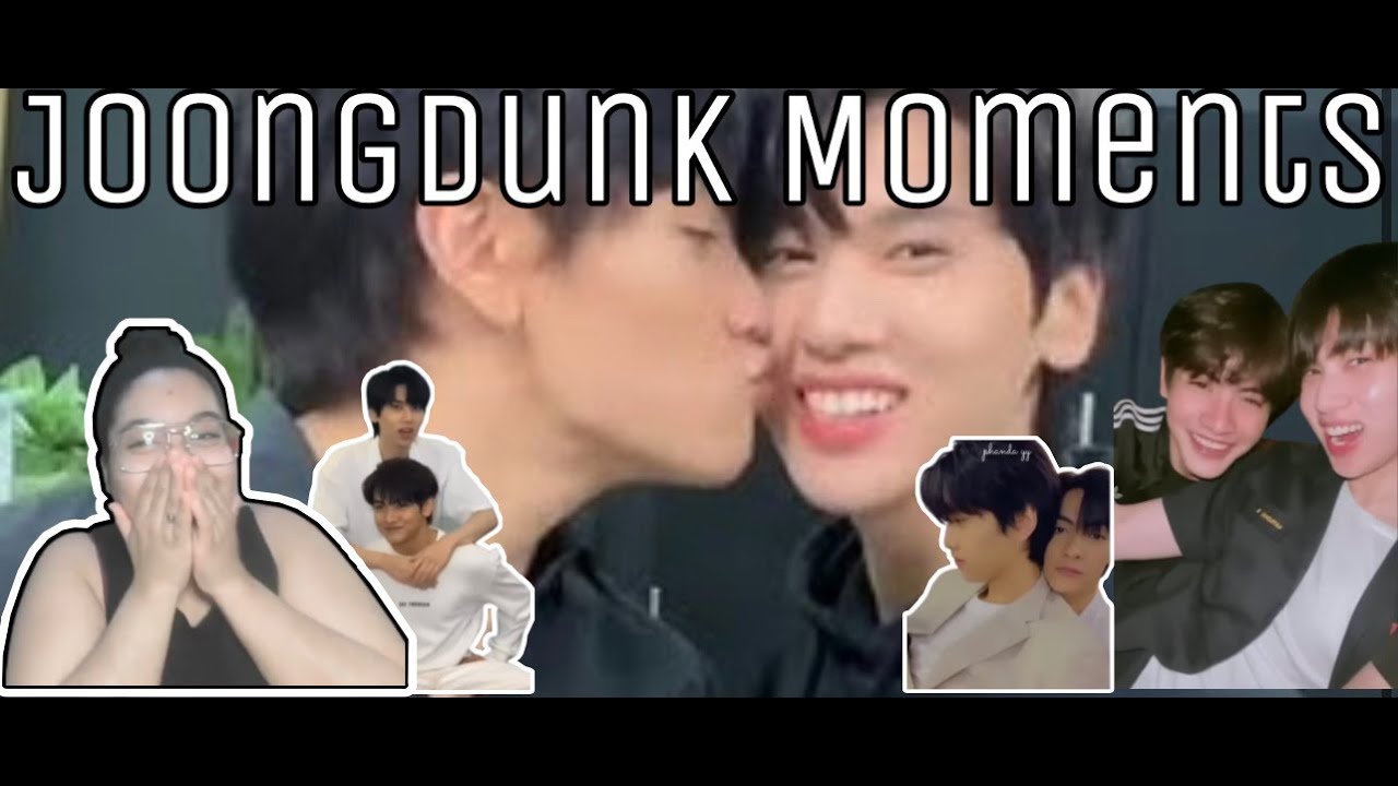 JoongDunk Real Life Moments Reactions