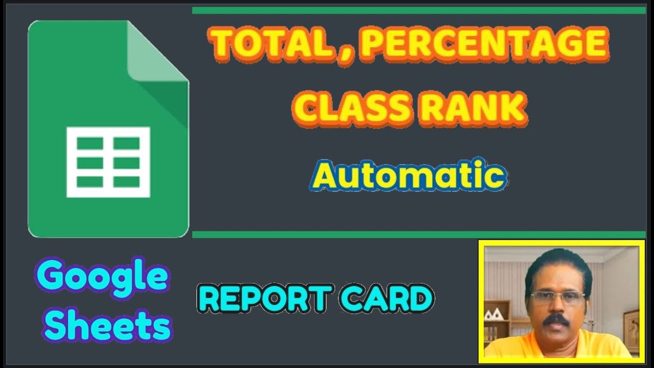 TOTAL, PERCENTAGE, CLASS RANK OF STUDENTS REPORT CARD IN GOOGLE SHEET...EASY METHODS.