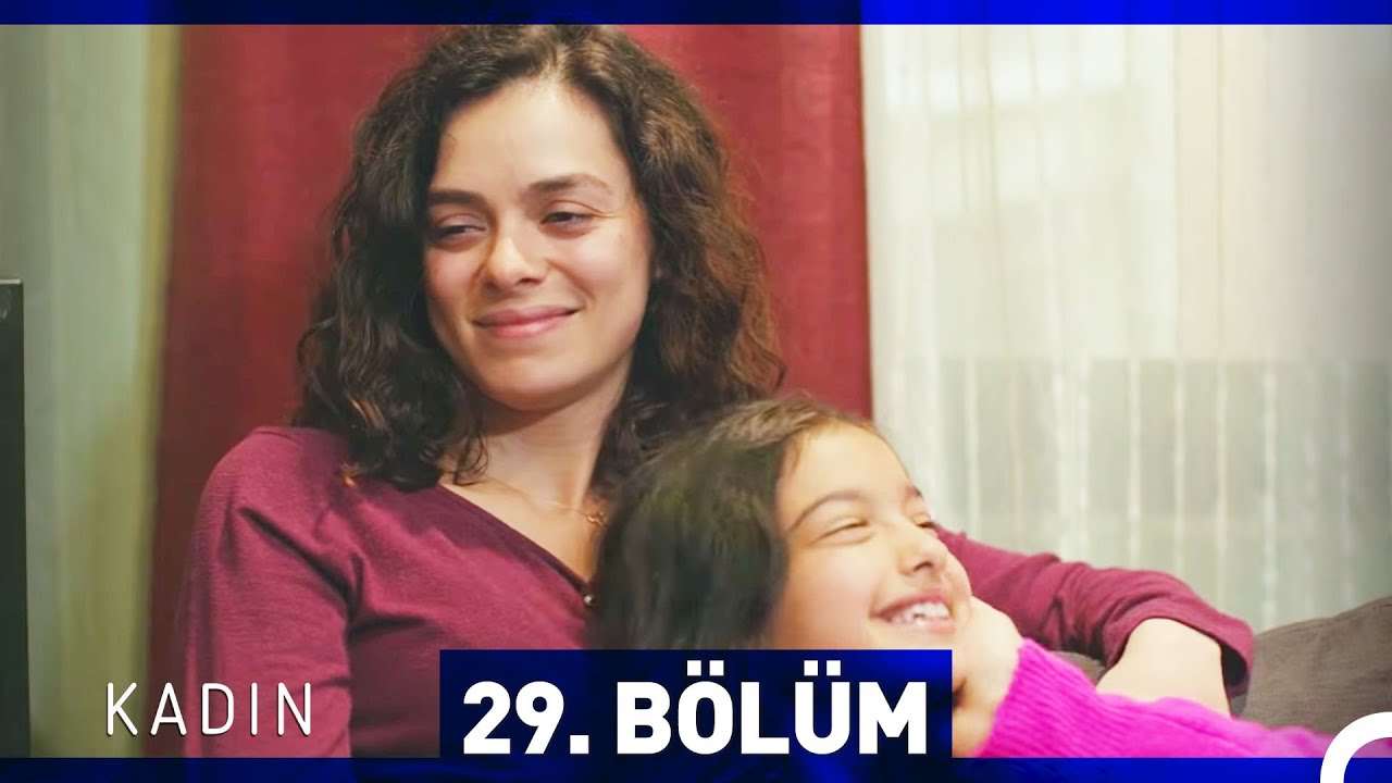 Kadın 29. B&ouml;l&uuml;m