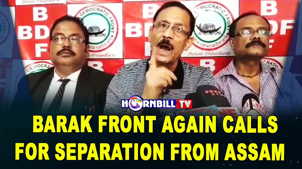 BARAK FRONT AGAIN CALLS FOR SEPARATION FROM ASSAM