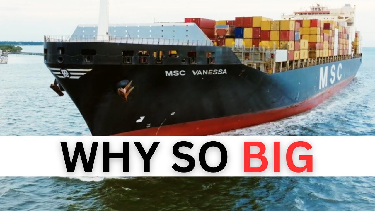 Why Ships Keep Getting Bigger