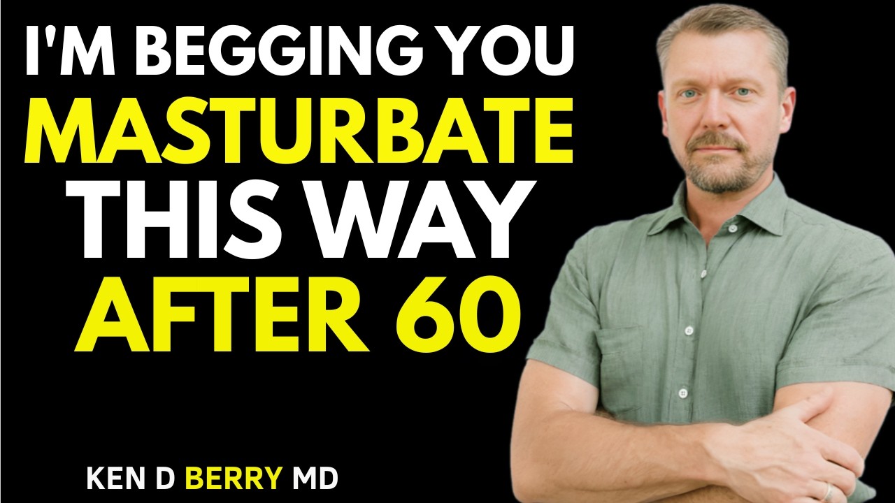 Urologist Explains How to Masturbate Safely After 60 Avoid These 3 Dangerous Mistakes!By kenD berry