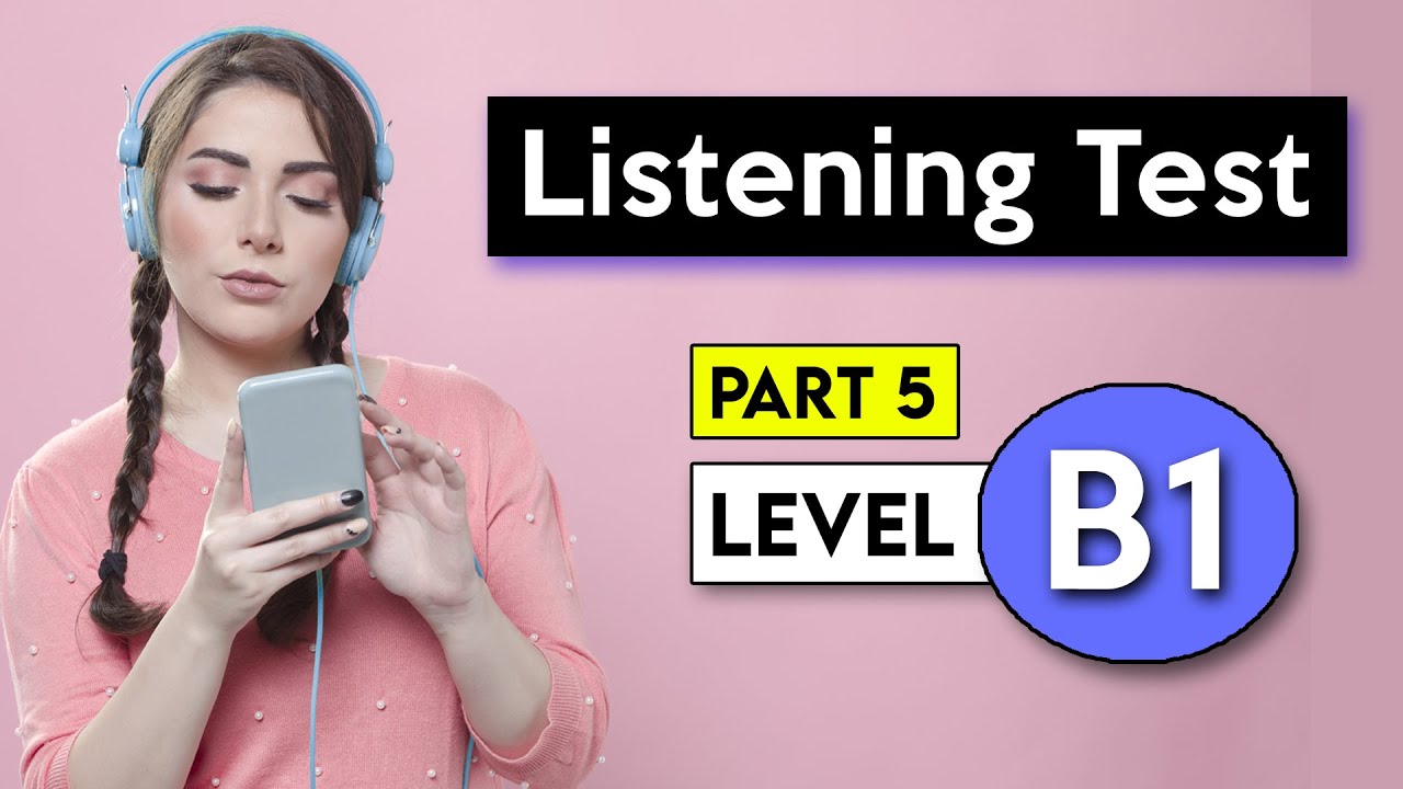 B1 Listening Test - Part 5 | English Listening Test