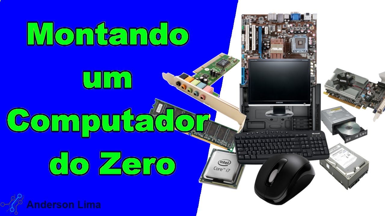 Montando Meu Próprio Computador: Passo a Passo com Anderson Lima