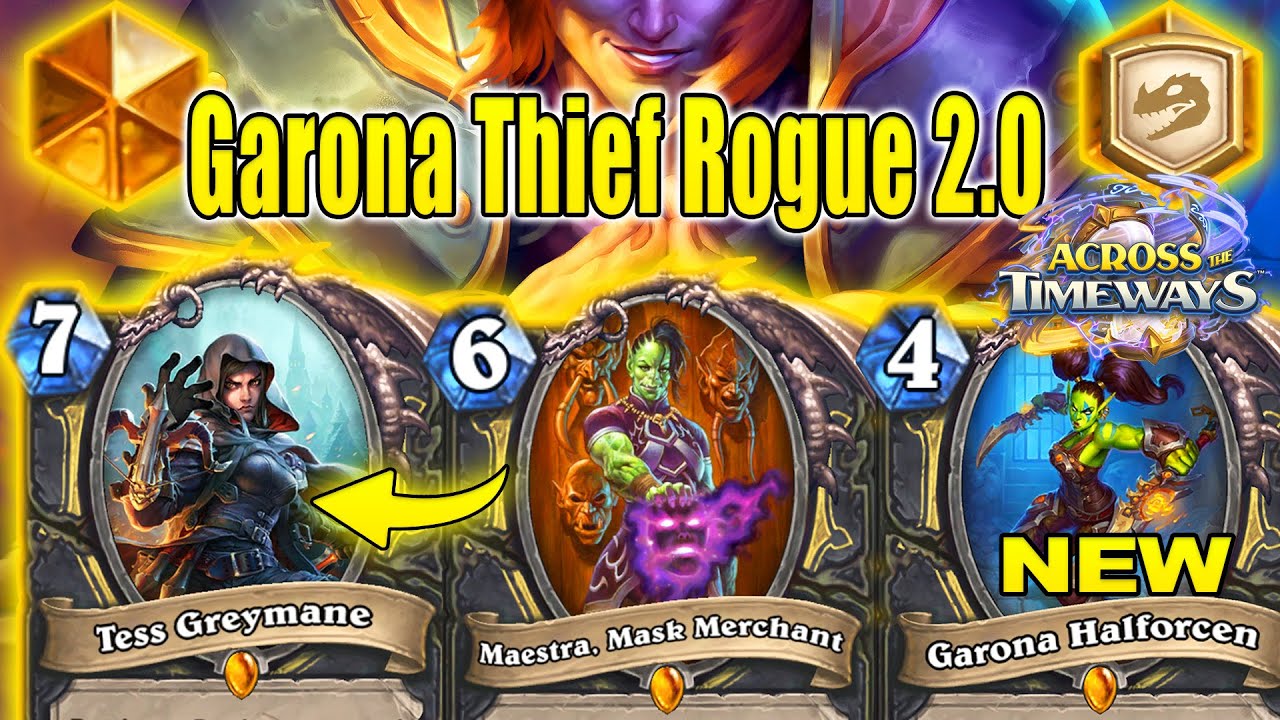 I Made Garona Thief Rogue Deck Playable After Nerfs Patch At Across the Timeways | Hearthstone