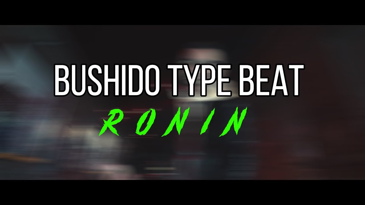 [FREE] Bushido Type Beat 🌪 Ronin 🌪 (prod. by SIAS)