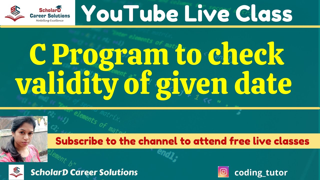C Programming for Beginners : Program to Check whether a given date is valid | Coding Simplified