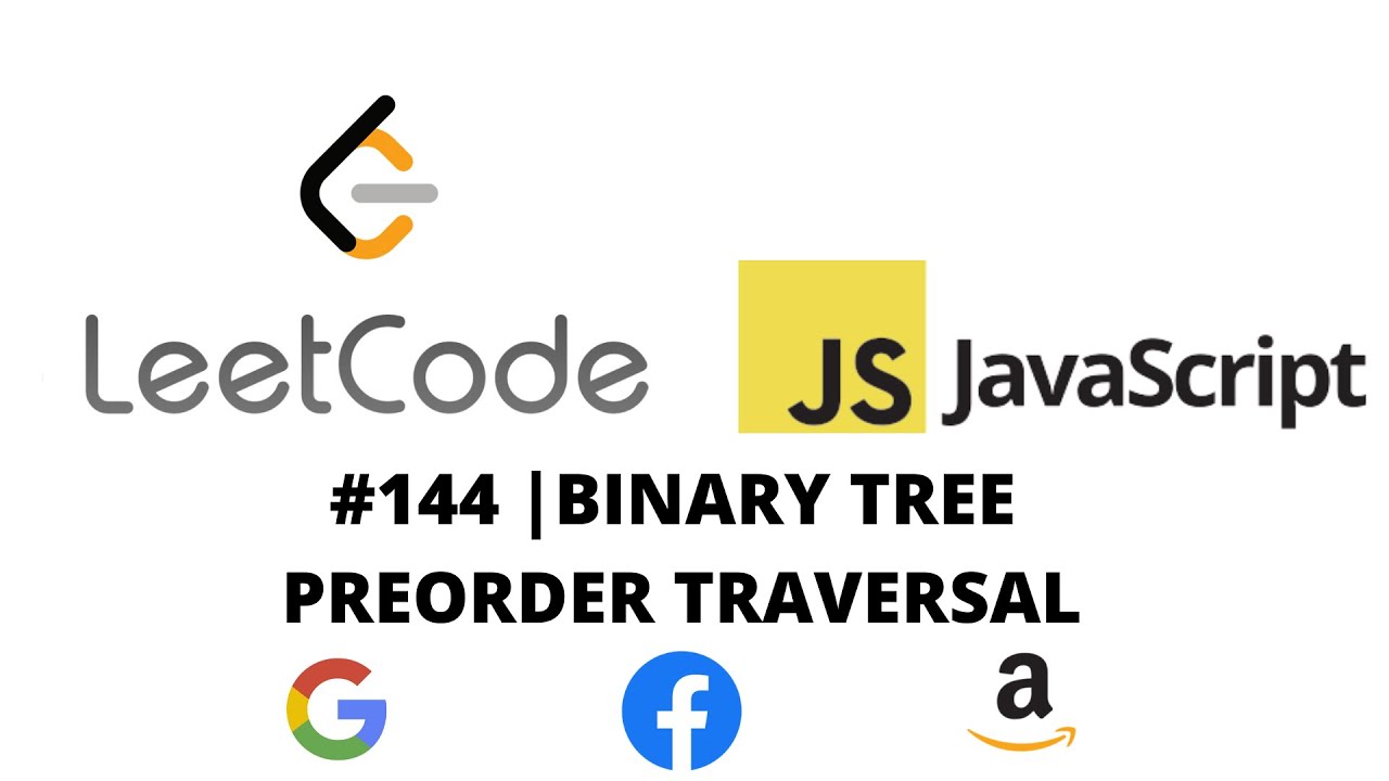 LEETCODE 144 (JAVASCRIPT) | BINARY TREE PREORDER TRAVERSAL