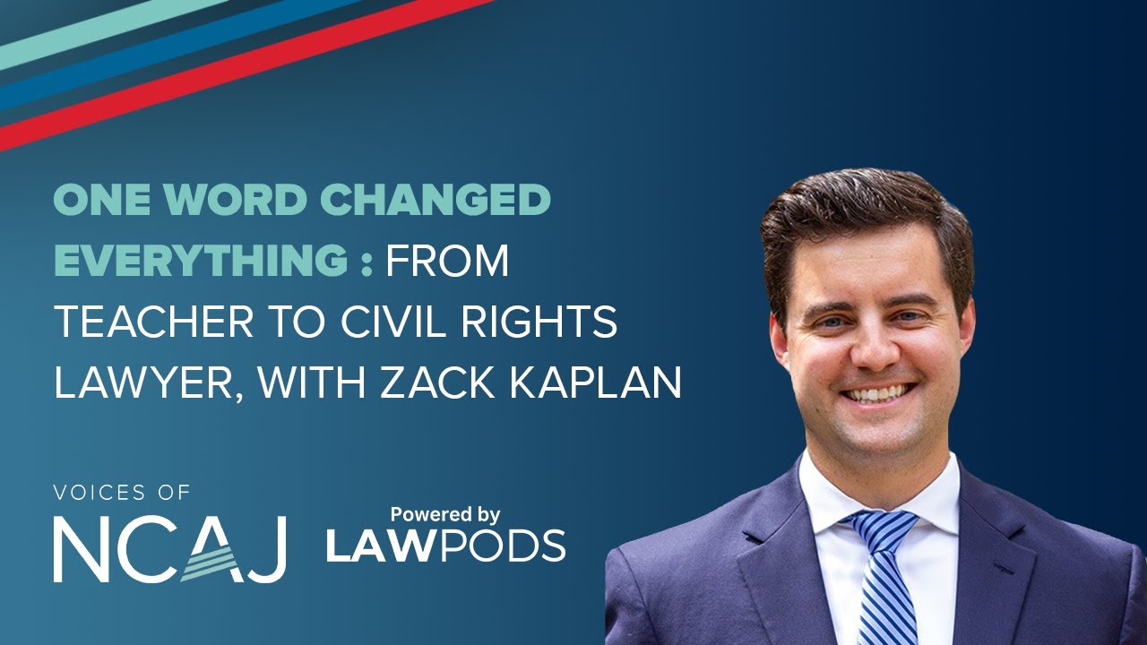 One Word Changed Everything: From Teacher to Civil Rights Lawyer, with Zack Kaplan