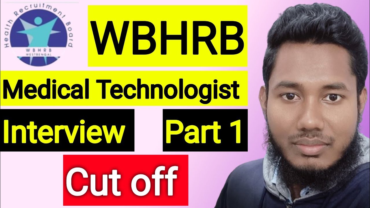 WBHRB Medical Technologist (MT) Interview cut off 2025 || Radiographer Asif