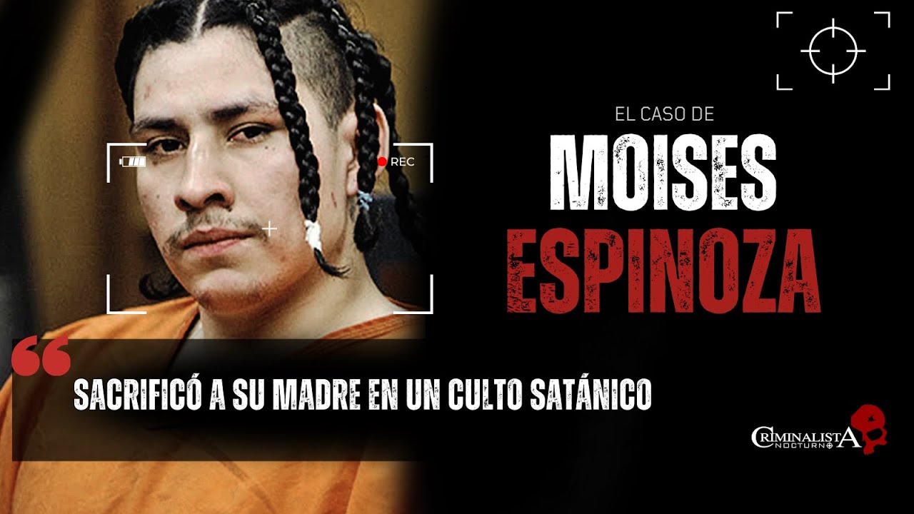 El caso de Moises Meraz Espinoza | Criminalista Nocturno