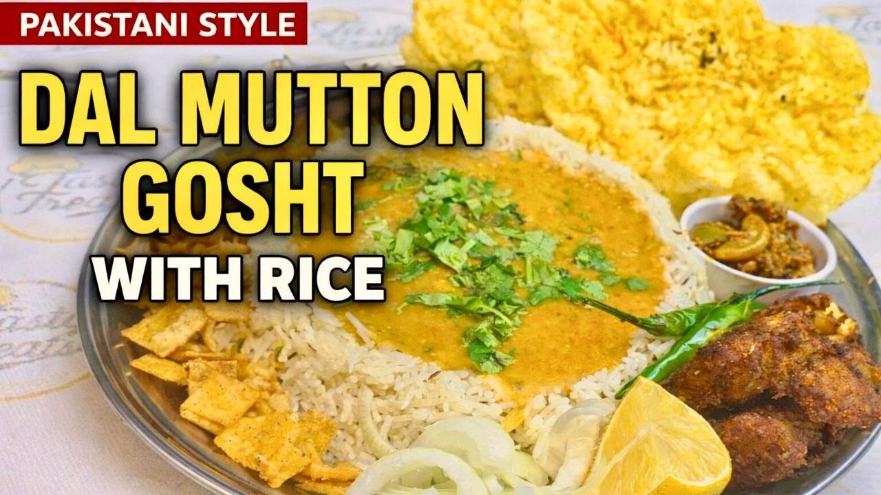 Dal Mutton Gosht with Rice Recipe | Authentic Pakistani Dal Gosht | Summayya Hamza