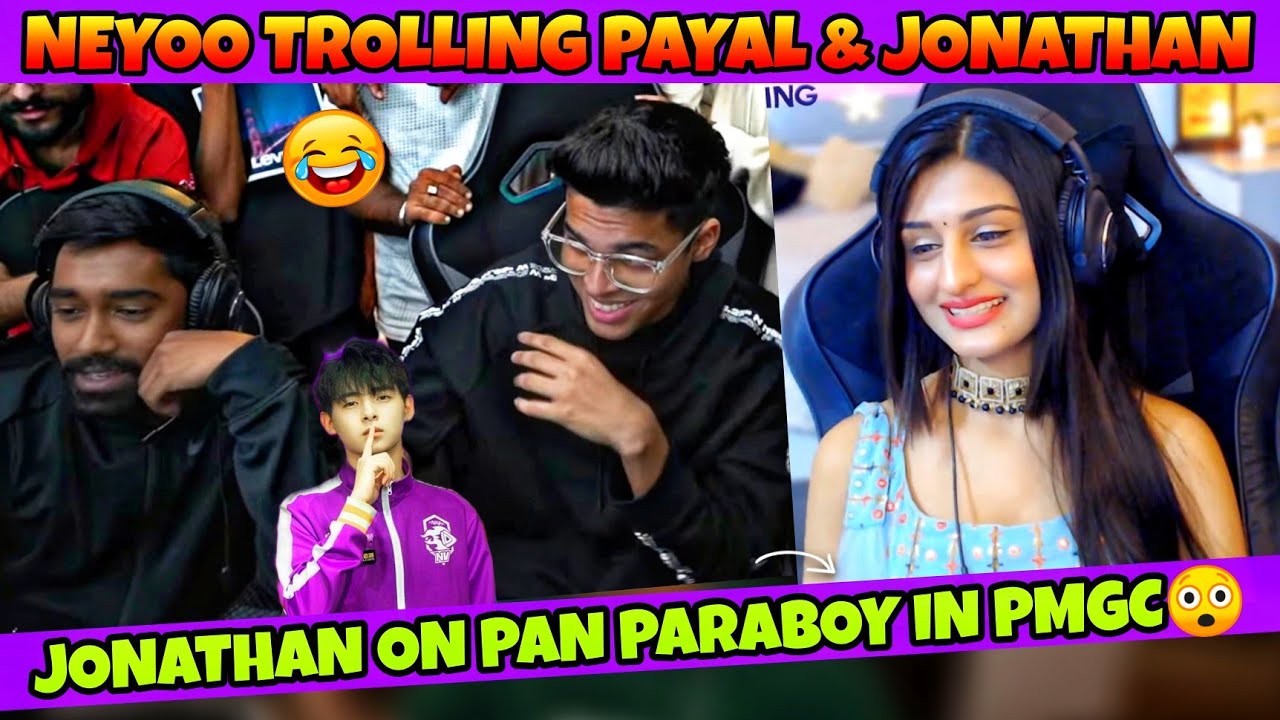 Jonathan On Pan Paraboy In PMGC😲 | Neyoo Trolling Payal & Jonathan