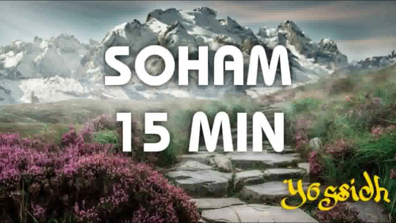 SOHAM 15 MIN