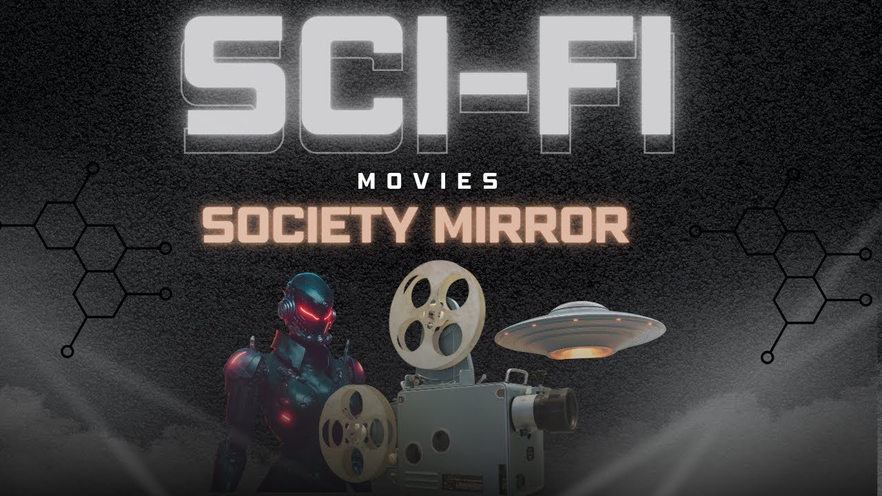 Why Sci-Fi Films Are the Perfect Social Commentary