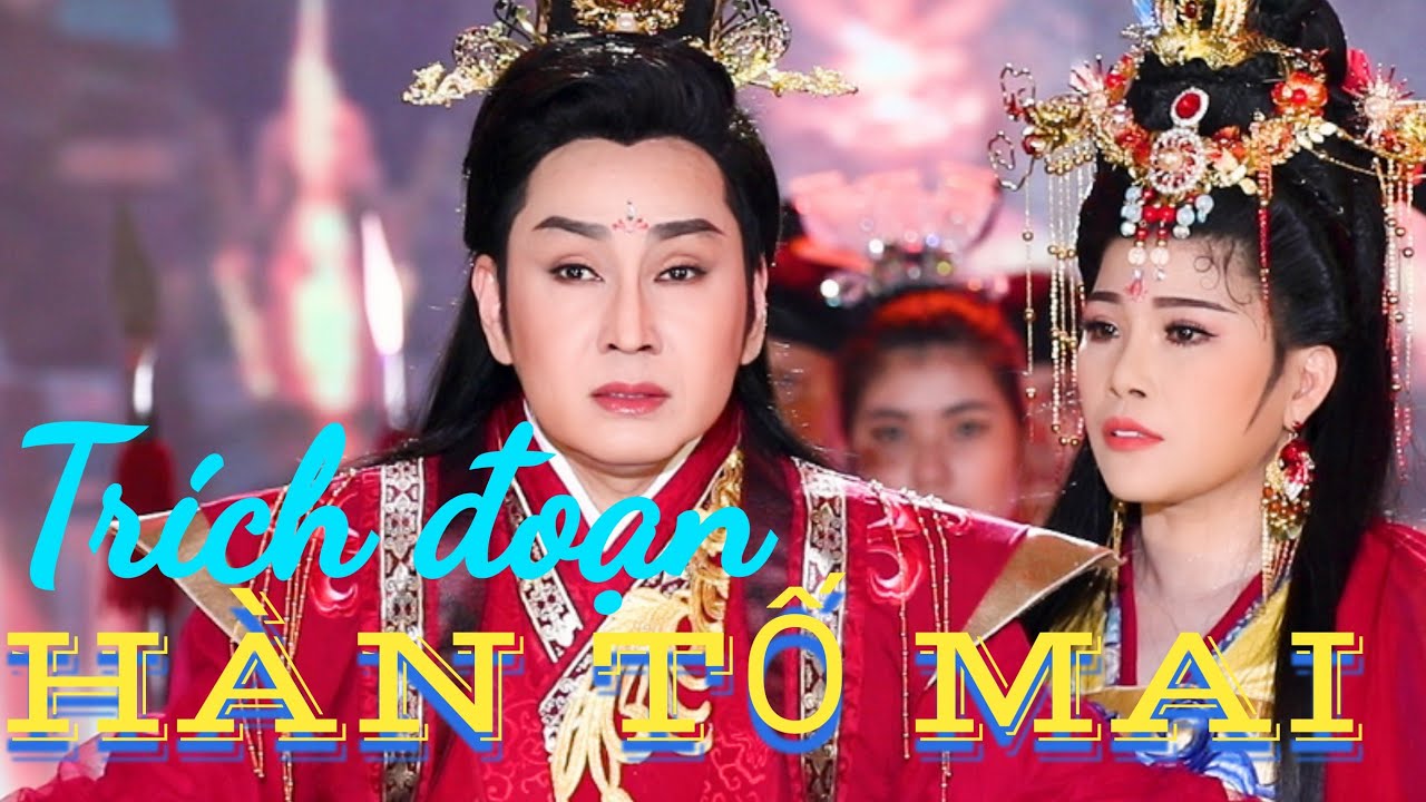 Trích đoạn cải lương 2023 - Lăng Đèn Hàn Tố Mai -NSUT Vũ Luân -Kim Hi