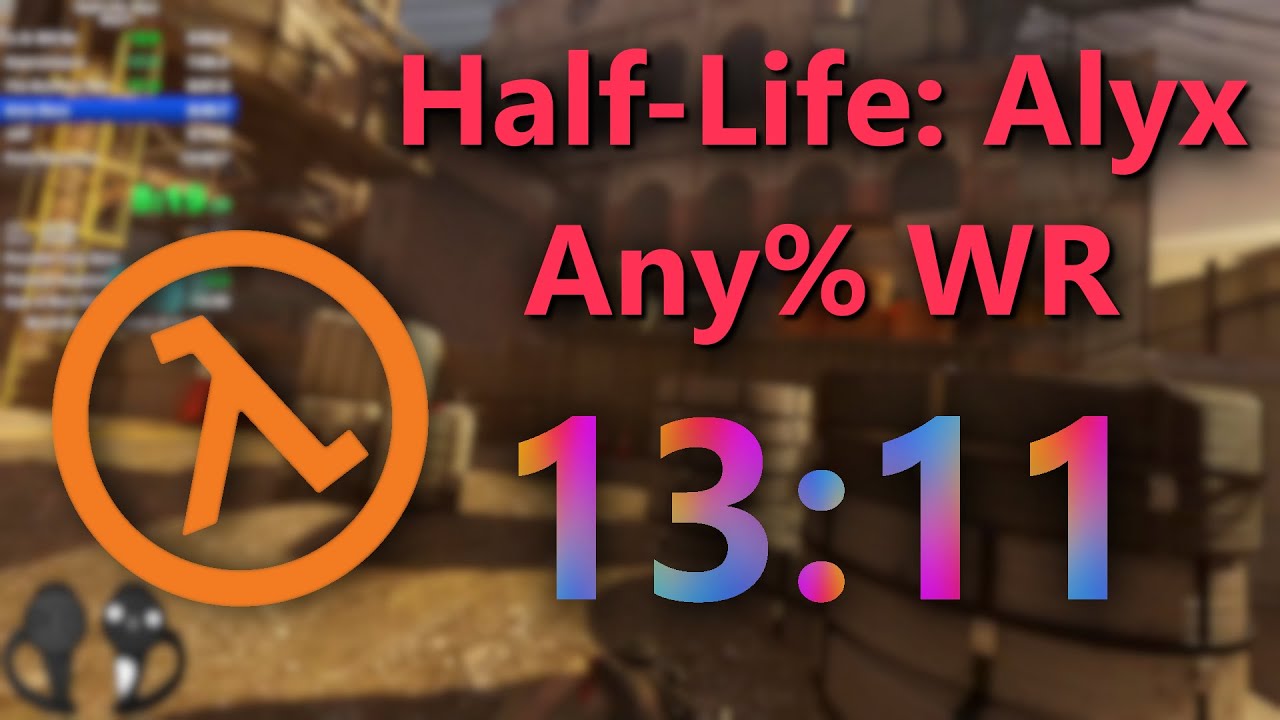 Half-Life: Alyx Any% in 