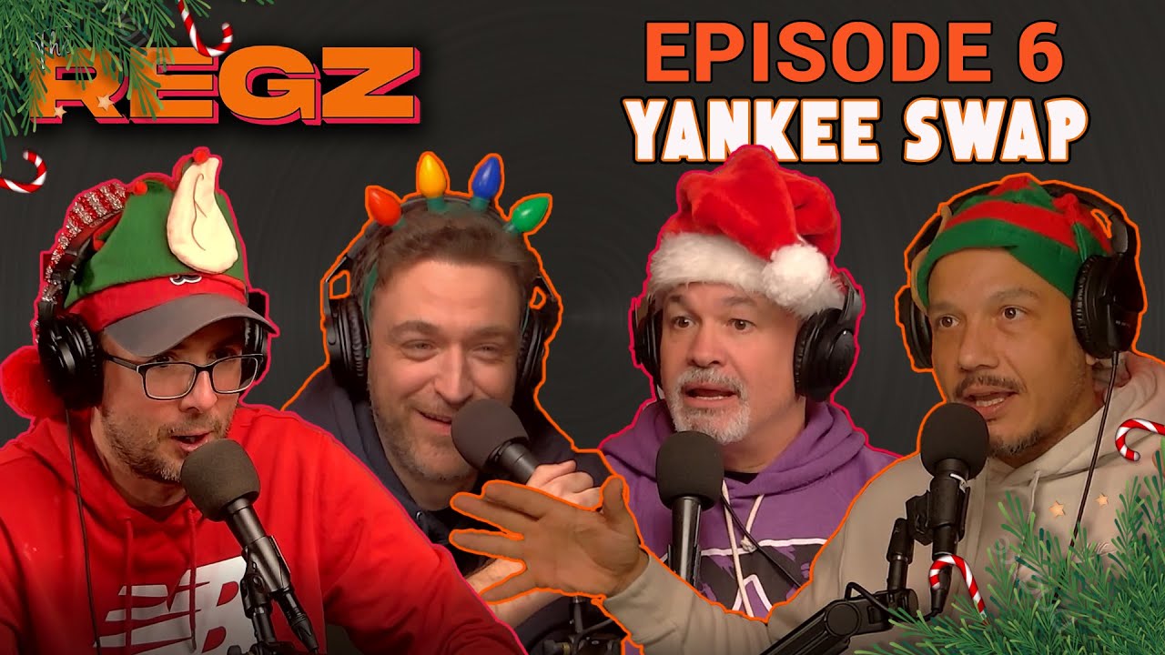 Yankee Swap 2023 | The Regz w/ Robert Kelly, Dan Soder, Luis J. Gomez and Joe List Ep #06