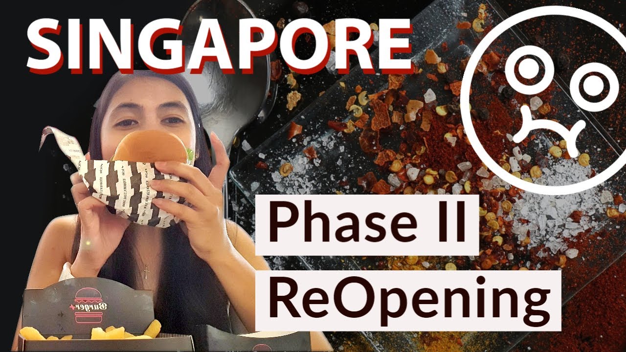 Singapore | Phase 2 | Reopening
