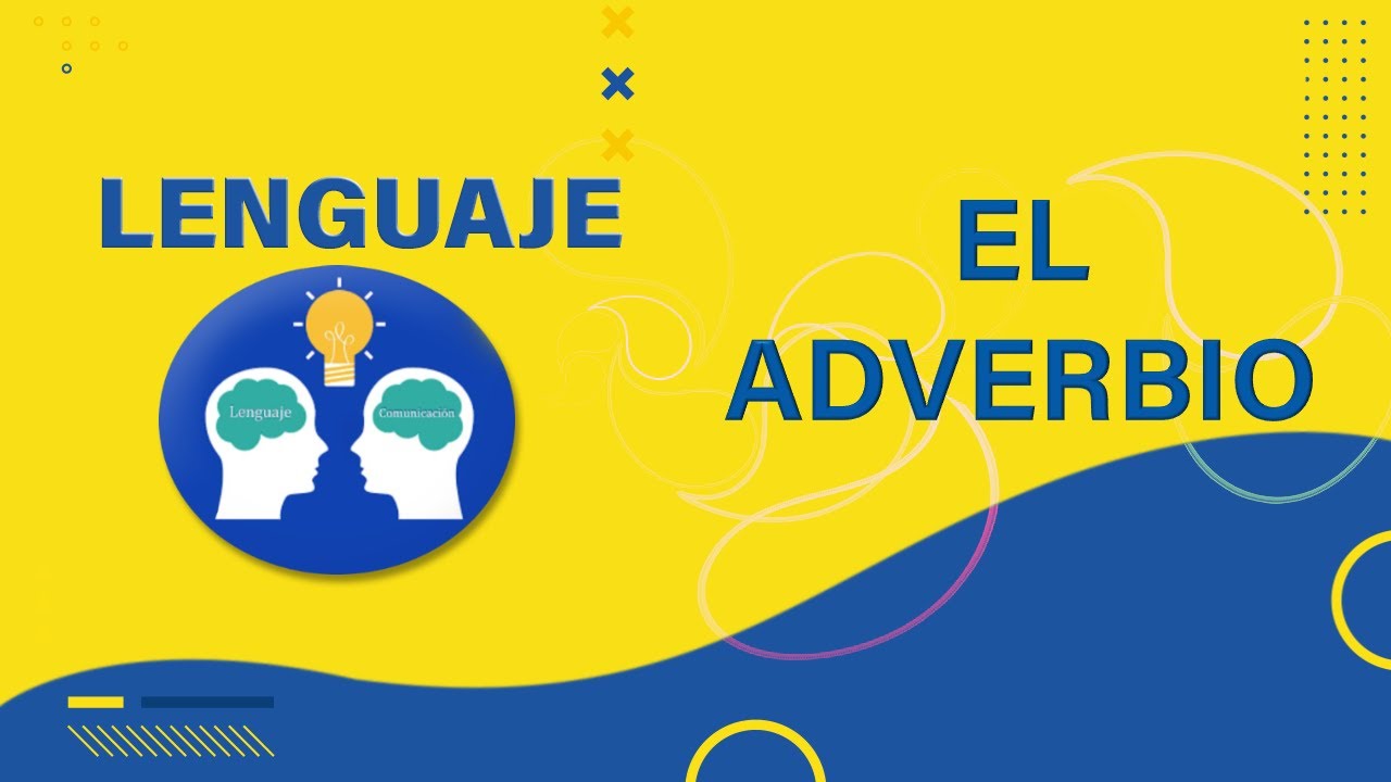 📚 𝑳𝑬𝑵𝑮𝑼𝑨𝑱𝑬 🔹 𝑬𝒍 𝒂𝒅𝒗𝒆𝒓𝒃𝒊𝒐 🔸