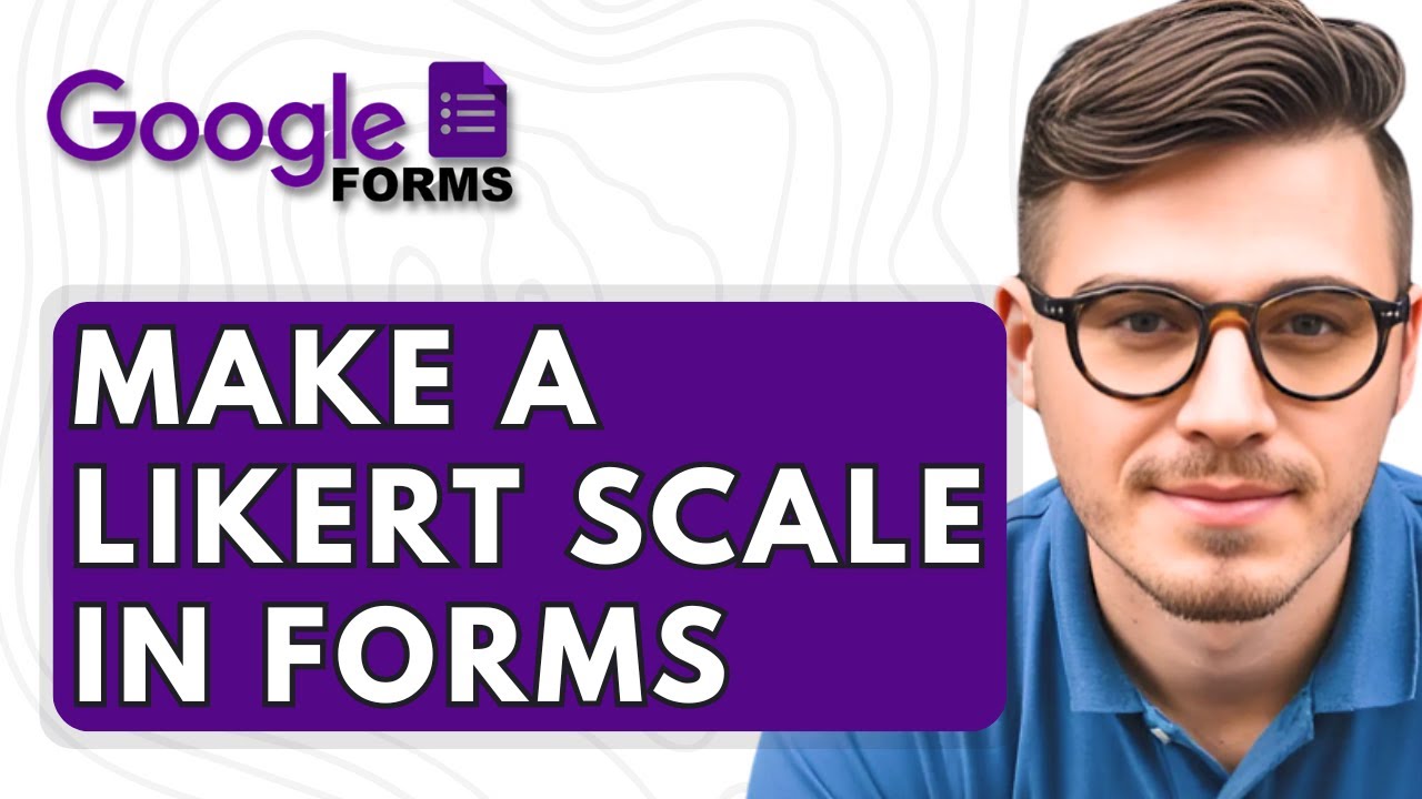 How To Make a Likert Scale in Google Forms [2025 Guide]