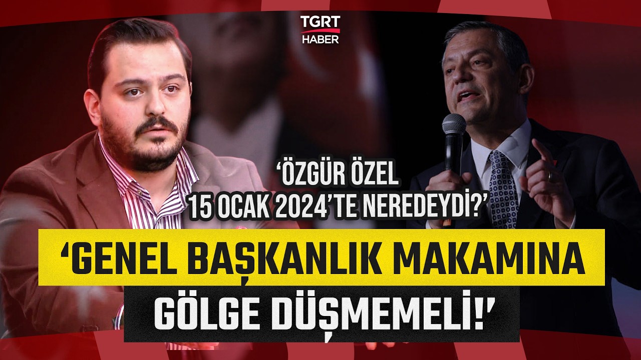 Gazeteci Hasan Basri Akdemir'den Özgür Özel'e Sert Tepki: 'FETÖ’nün Oyununa Gelmesin!'