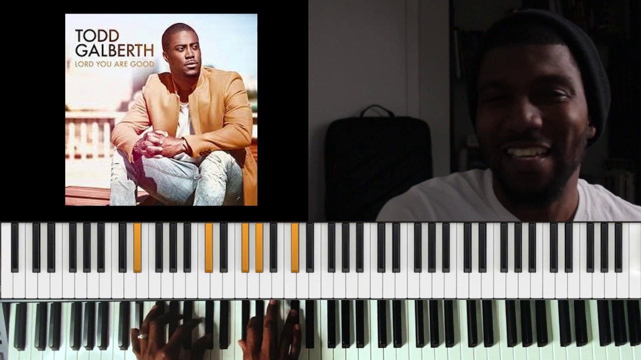 Lord You Are Good  - Todd Galberth || Piano Tutorial