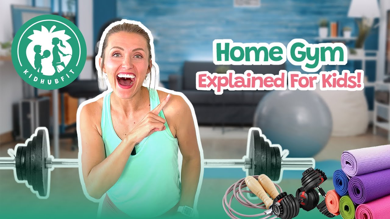 Making Fitness Fun For Kids! Home Gym Equipment Explained! Fitness For Kids! Exercise For Kids!