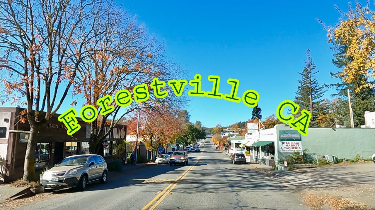 Forestville California - wonderful road trip - small town!
