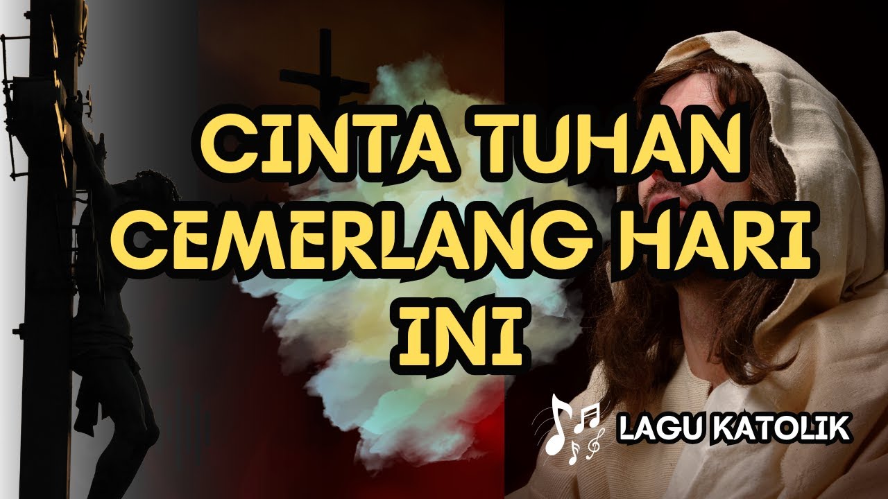CINTA TUHAN CEMERLANG HARI INI || LAGU ROHANI KATOLIK || AUDIO TEKS || Cipt. Ladis Naisaban