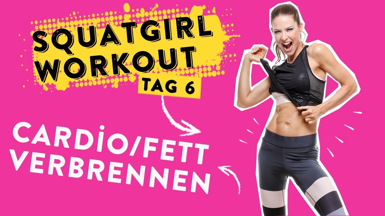 Squatgirl Workout Tag 6:  Fett verbrennen