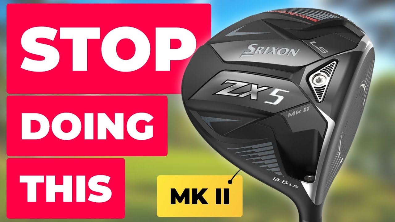 ПРЕКРАТИТЕ ДЕЛАТЬ ЭТО ПРИ ПОКУПКЕ ДРАЙВЕРА - Новый драйвер Srixon ZX5 MK2 2023 года