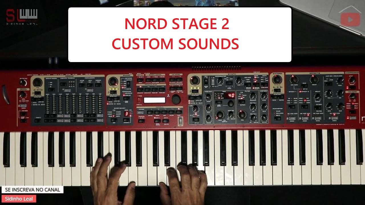 NORD STAGE 2 - Custom Sounds - Sidinho Leal