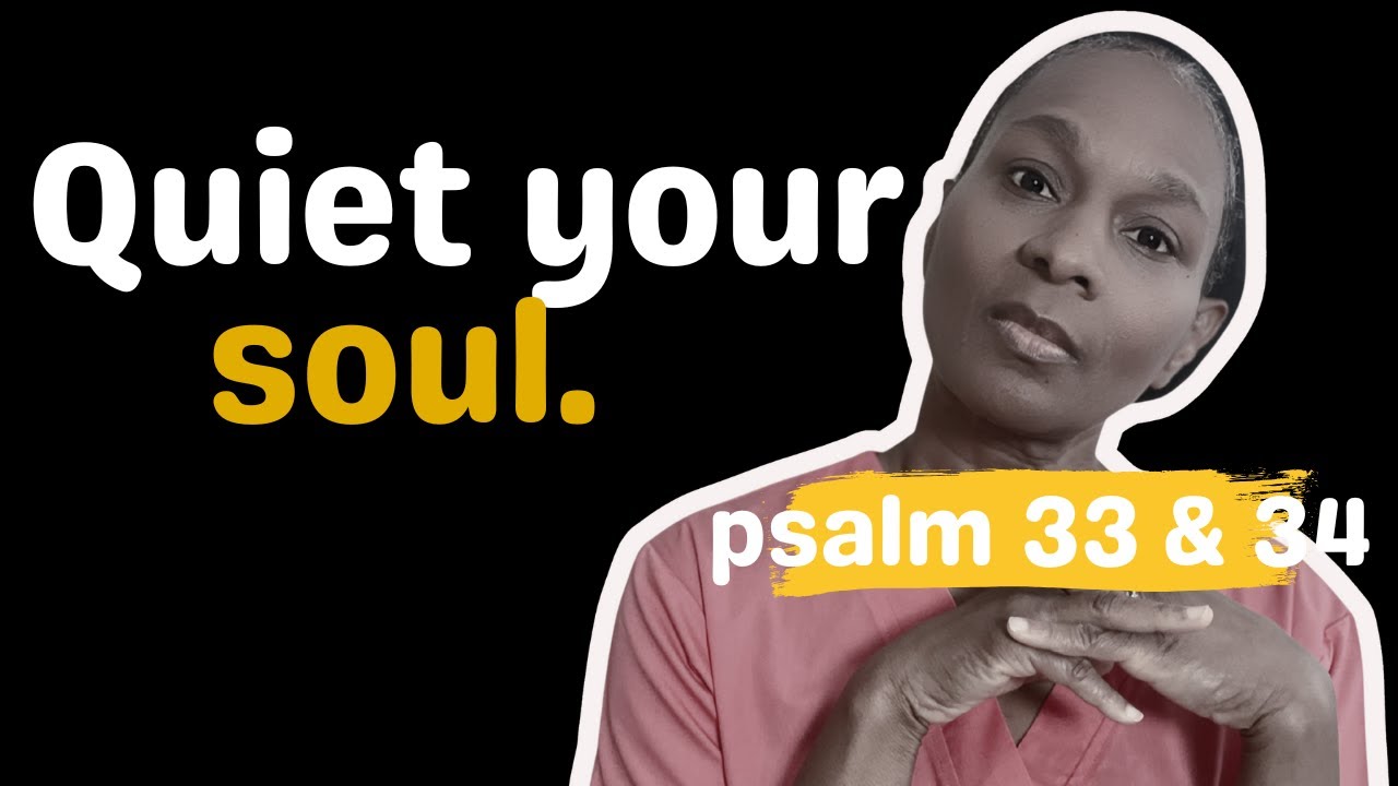 The World Is Getting NOISIER Than Ever. Listen To Psalm 33 & 34. Allow God to QUIET Your Soul
